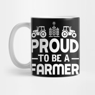 Proud To Be A Farmer Mug